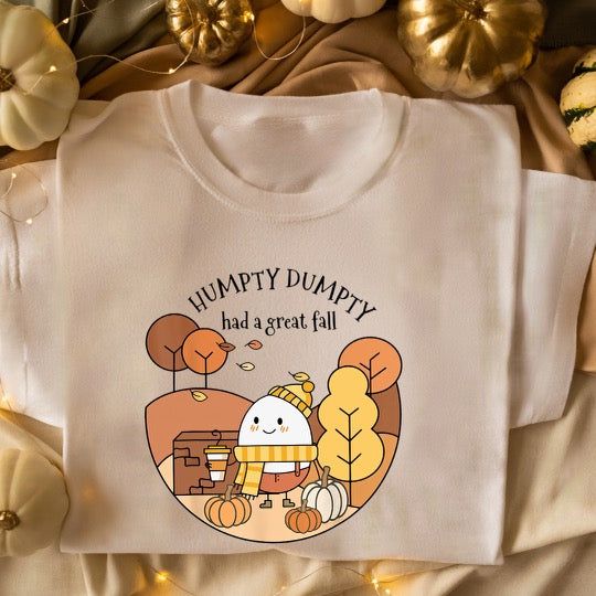 Humpty Dumpty Fall T-shirt - Fresh Cut Signs